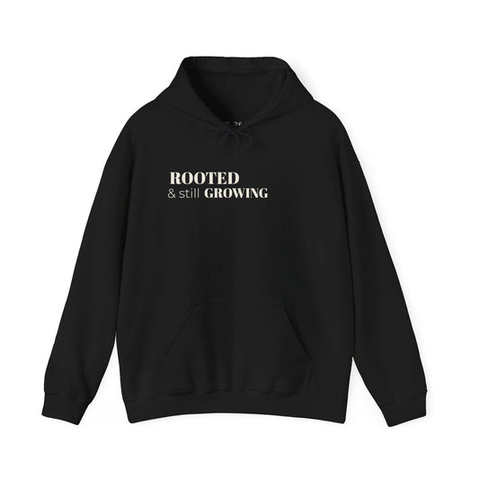 Rooted & Still Growing Hoodie | Unisex Inspirational Hoodie | Loc & Natural Hair Lifestyle