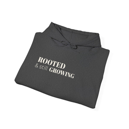Rooted & Still Growing Hoodie | Unisex Inspirational Hoodie | Loc & Natural Hair Lifestyle