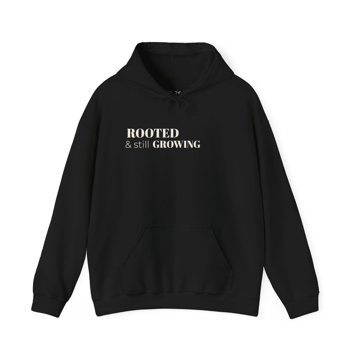 Rooted & Still Growing Hoodie | Unisex Inspirational Hoodie | Loc & Natural Hair Lifestyle
