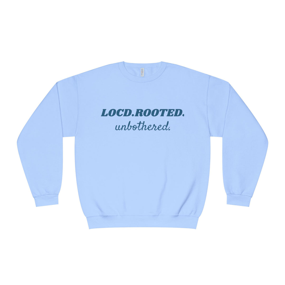LOC’D. ROOTED. UNBOTHERED. Oversized Women’s Sweatshirt | Loc Lifestyle Pullover | Relaxed Fit Crewneck