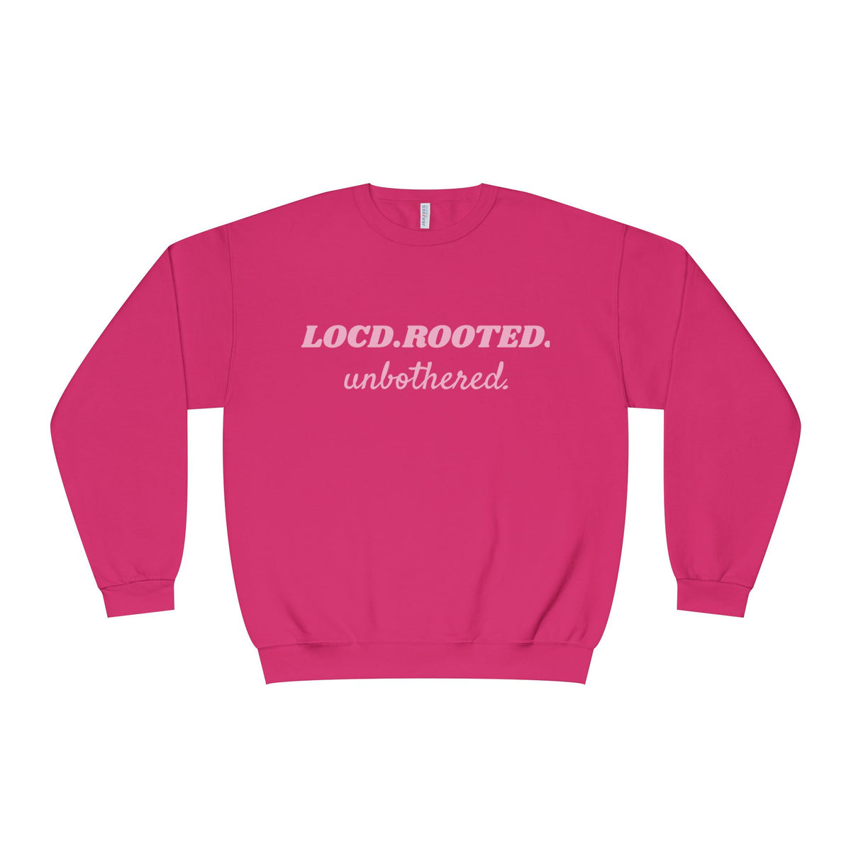 LOC’D. ROOTED. UNBOTHERED. Oversized Women’s Sweatshirt | Loc Lifestyle Pullover | Relaxed Fit Crewneck
